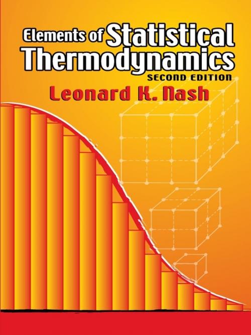 Cover of the book Elements of Statistical Thermodynamics by Leonard K. Nash, Dover Publications