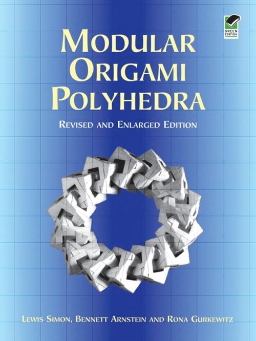Cover of the book Modular Origami Polyhedra by Lewis Simon, Bennett Arnstein, Rona Gurkewitz, Dover Publications