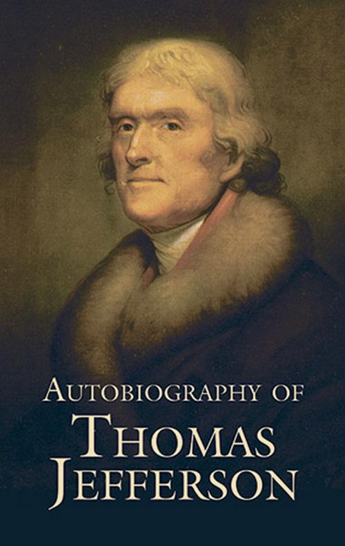 Cover of the book Autobiography of Thomas Jefferson by Thomas Jefferson, Dover Publications