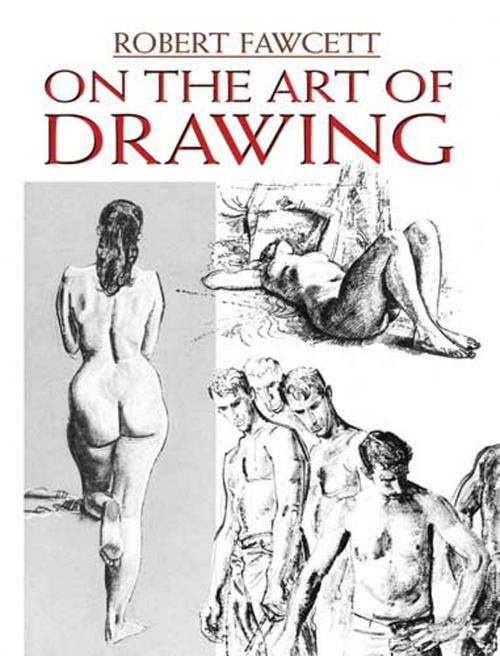 Cover of the book On the Art of Drawing by Robert Fawcett, Dover Publications