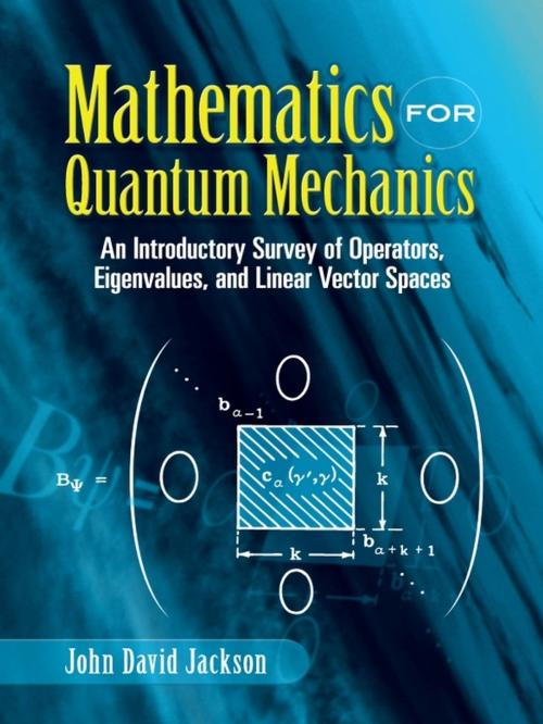 Cover of the book Mathematics for Quantum Mechanics by John David Jackson, Dover Publications