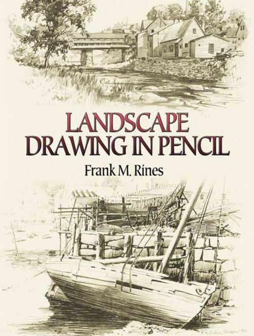 Cover of the book Landscape Drawing in Pencil by Frank M. Rines, Dover Publications