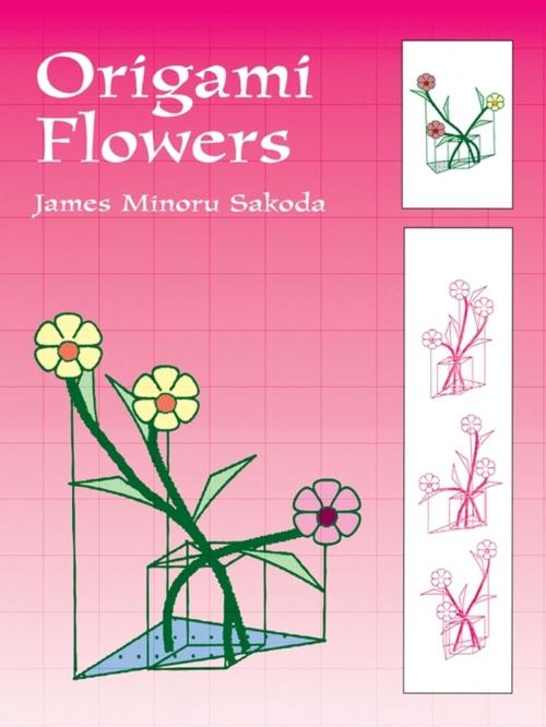 Cover of the book Origami Flowers by James Minoru Sakoda, Dover Publications