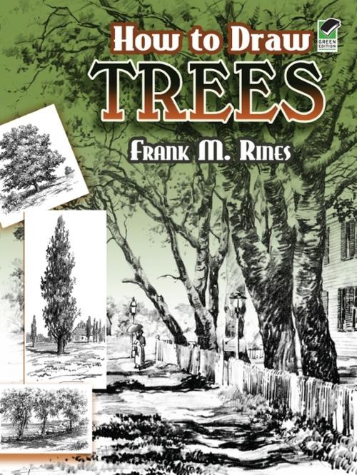 Cover of the book How to Draw Trees by Frank M. Rines, Dover Publications