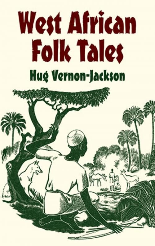 Cover of the book West African Folk Tales by Hugh Vernon-Jackson, Dover Publications