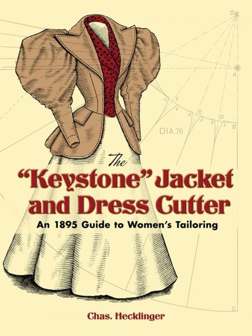 Cover of the book The "Keystone" Jacket and Dress Cutter by Chas Hecklinger, Dover Publications