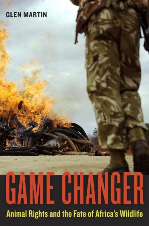 Cover of the book Game Changer by Glen Martin, University of California Press