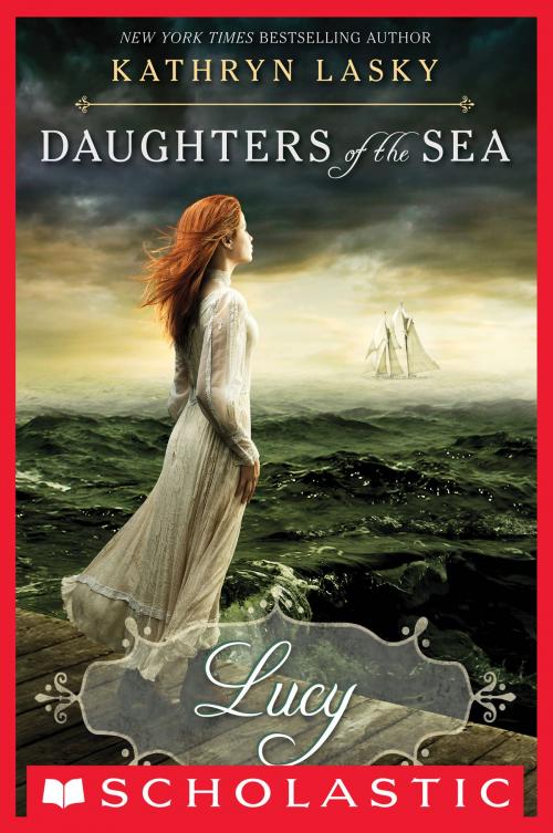 Cover of the book Daughters of the Sea #3: Lucy by Kathryn Lasky, Scholastic Inc.