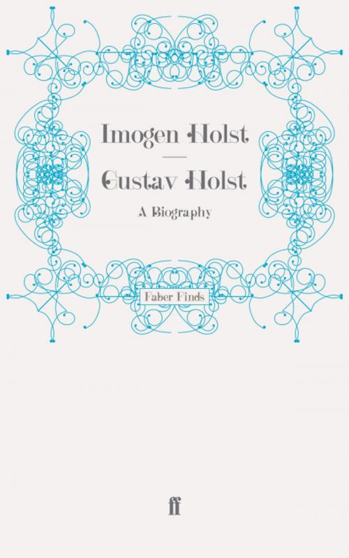 Cover of the book Gustav Holst by Imogen Holst, Faber & Faber