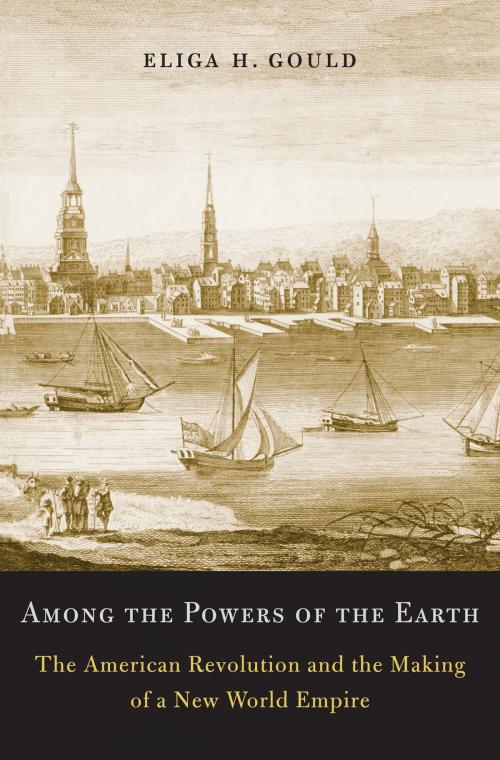 Cover of the book Among the Powers of the Earth by Eliga H. Gould, Harvard University Press