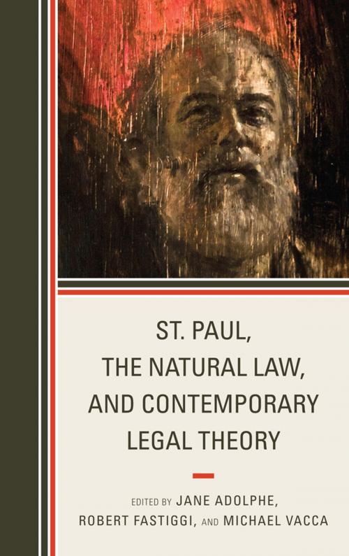 Cover of the book St. Paul, the Natural Law, and Contemporary Legal Theory by , Lexington Books