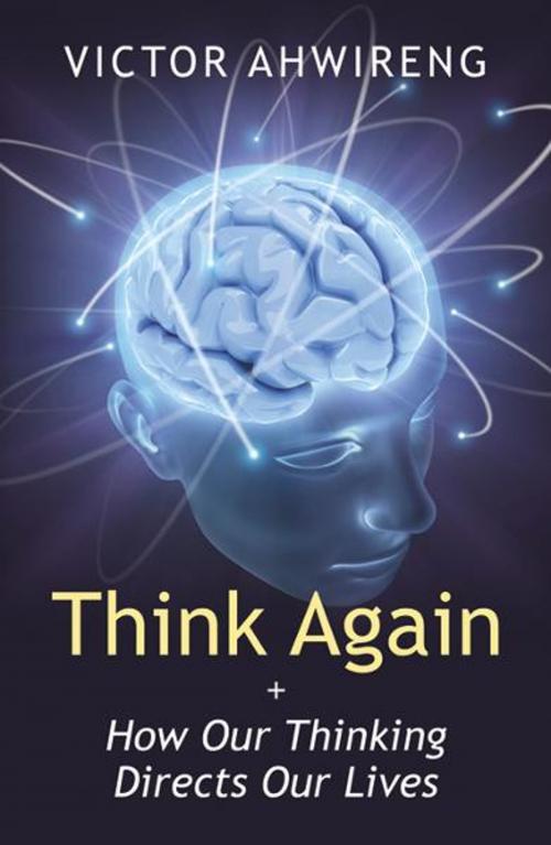 Cover of the book Think Again by Victor Ahwireng, Infinity Publishing