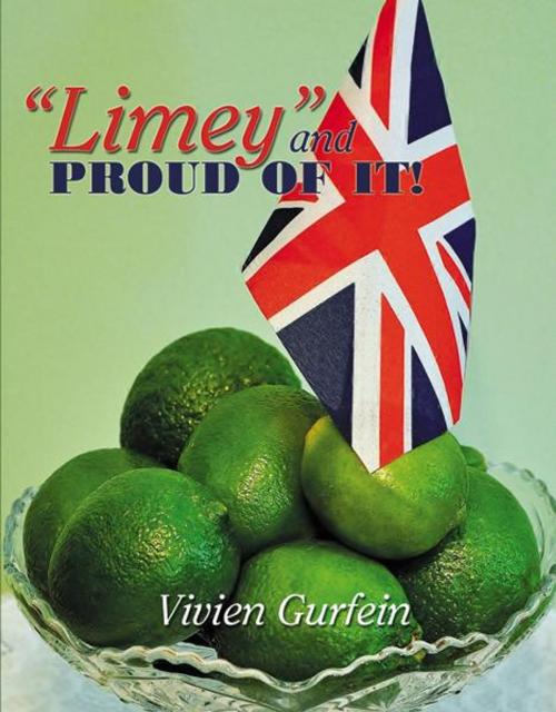 Cover of the book "Limey" and Proud of it! by Vivien Gurfein, Infinity Publishing