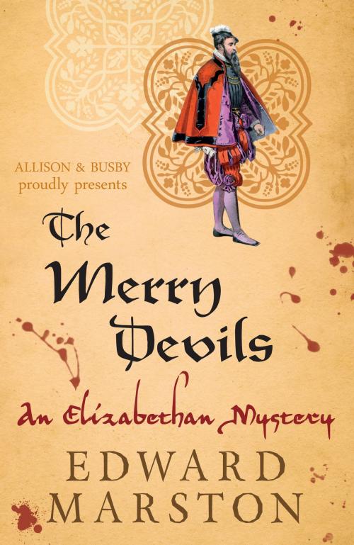 Cover of the book The Merry Devils by Edward Marston, Allison & Busby