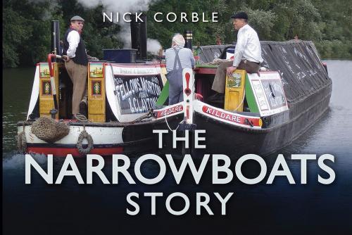 Cover of the book Narrowboats Story by Nick Corble, The History Press