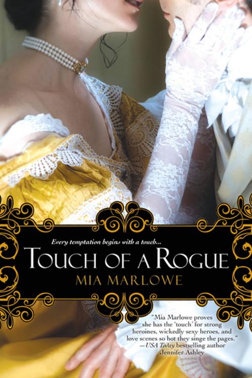 Cover of the book Touch of a Rogue by Mia Marlowe, Kensington Books