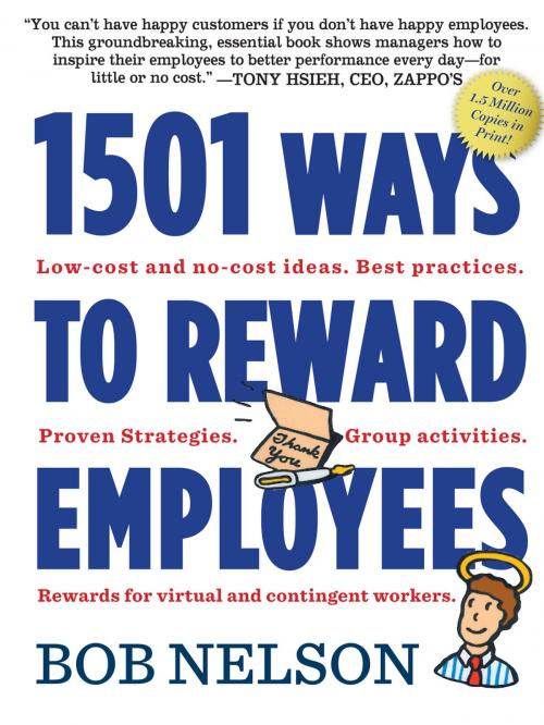 Cover of the book 1501 Ways to Reward Employees by Bob Nelson Ph.D., Workman Publishing Company