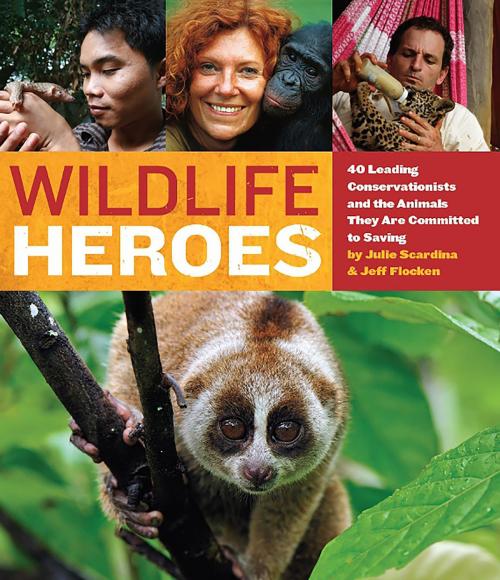 Cover of the book Wildlife Heroes by Julie Scardina, Jeff Flocken, Running Press