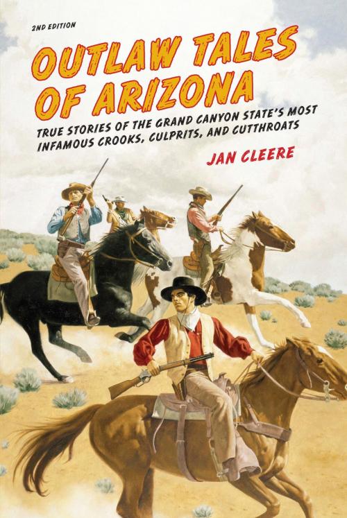 Cover of the book Outlaw Tales of Arizona by Jan Cleere, TwoDot