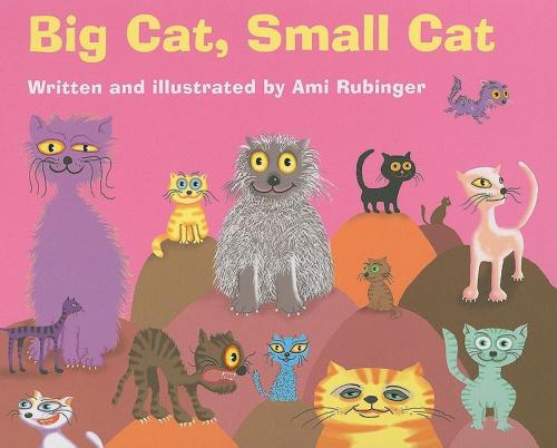 Cover of the book Big Cat, Small Cat by Ami Rubinger, Abbeville Publishing Group