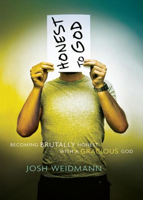 Cover of the book Honest to God by Joshua Michael Weidmann, Moody Publishers