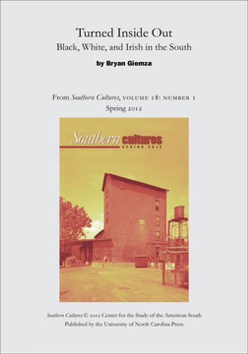 Cover of the book Turned Inside Out: Black, White, and Irish in the South by Bryan Giemza, The University of North Carolina Press