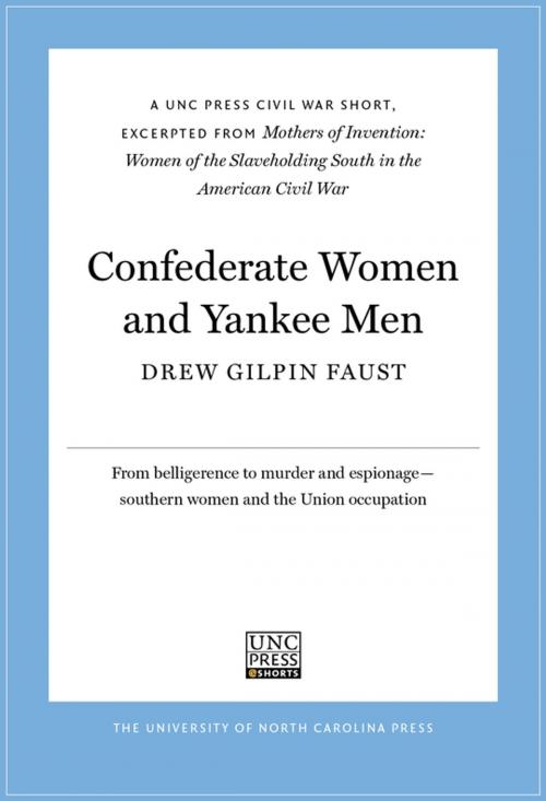 Cover of the book Confederate Women and Yankee Men by Drew Gilpin Faust, The University of North Carolina Press