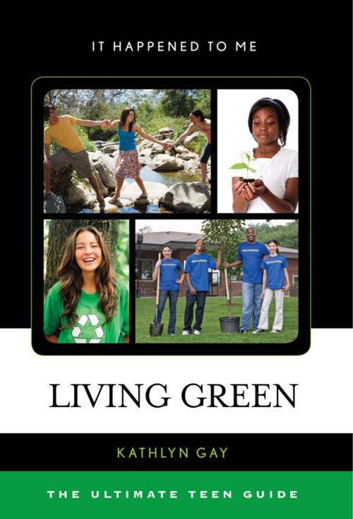 Cover of the book Living Green by Kathlyn Gay, Scarecrow Press
