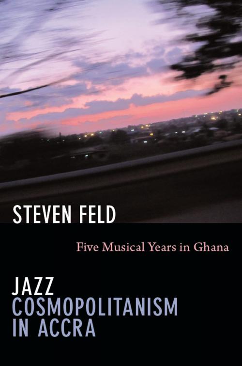 Cover of the book Jazz Cosmopolitanism in Accra by Steven Feld, Duke University Press