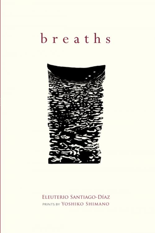Cover of the book Breaths by Eleuterio Santiago-Díaz, University of New Mexico Press