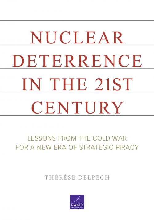Cover of the book Nuclear Deterrence in the 21st Century by Thrse Delpech, RAND Corporation