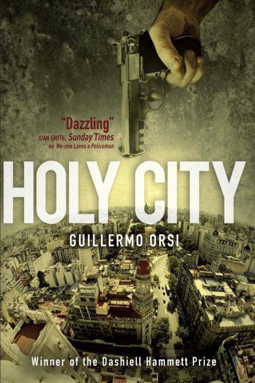 Cover of the book Holy City by Guillermo Orsi, Quercus Publishing