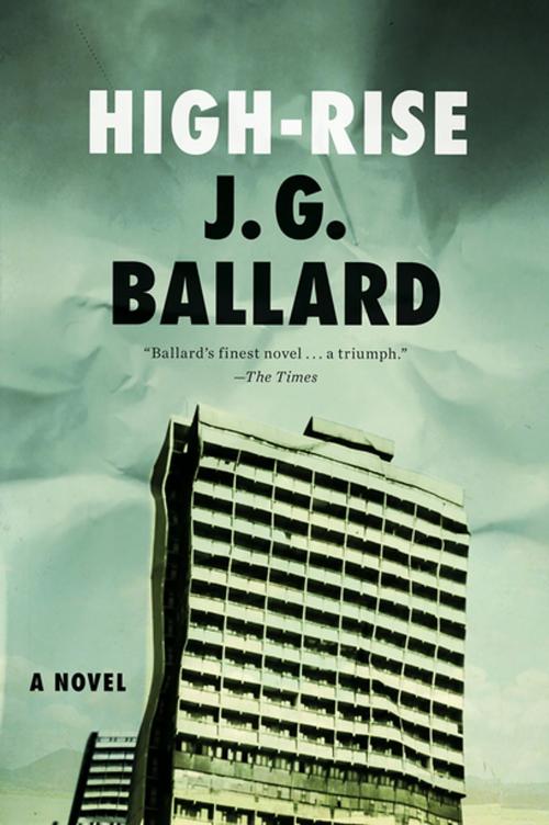 Cover of the book High-Rise: A Novel by J. G. Ballard, Liveright