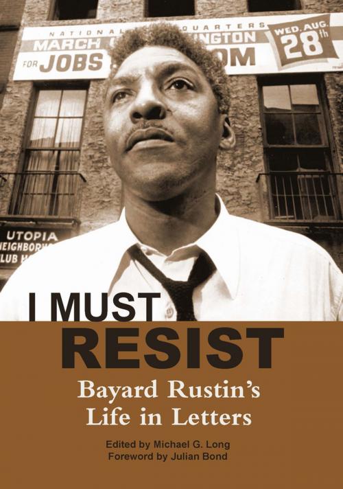 Cover of the book I Must Resist by Bayard Rustin, City Lights Publishers
