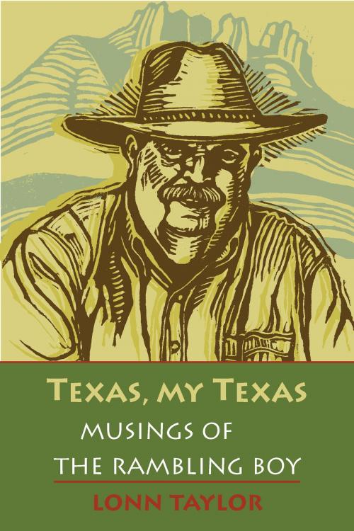 Cover of the book Texas, My Texas by Lonn Taylor, TCU Press