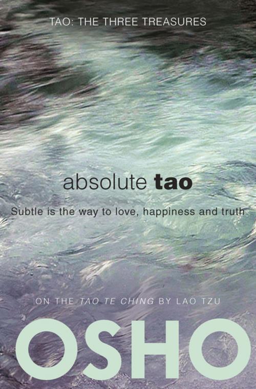 Cover of the book Absolute Tao by Osho, Osho Media International