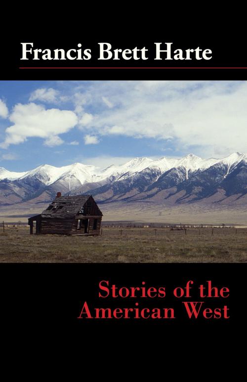 Cover of the book Stories of the American West by Francis Bret Harte, West Margin Press