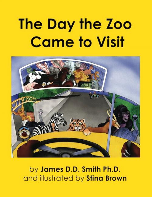 Cover of the book The Day the Zoo Came to Visit by James Smith, Stina Brown, Xenopus Books and Services