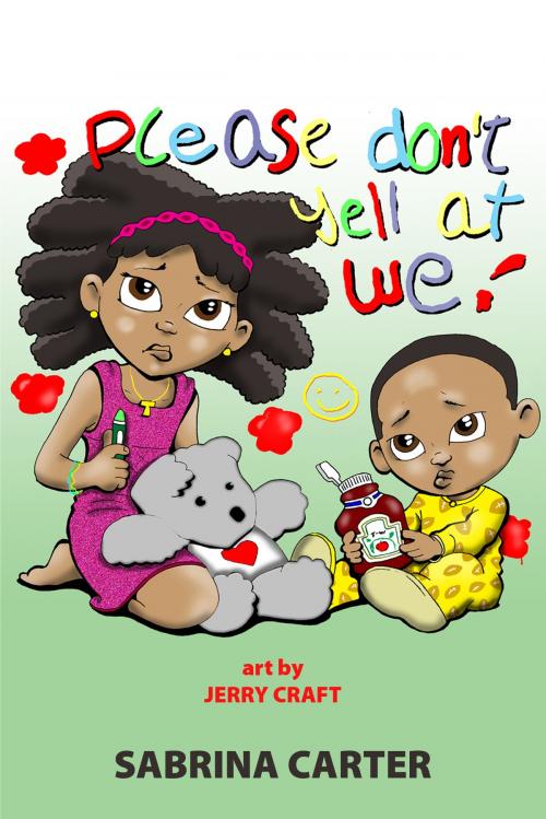 Cover of the book Please Don't Yell at We by Sabrina Carter, Sabrina Carter