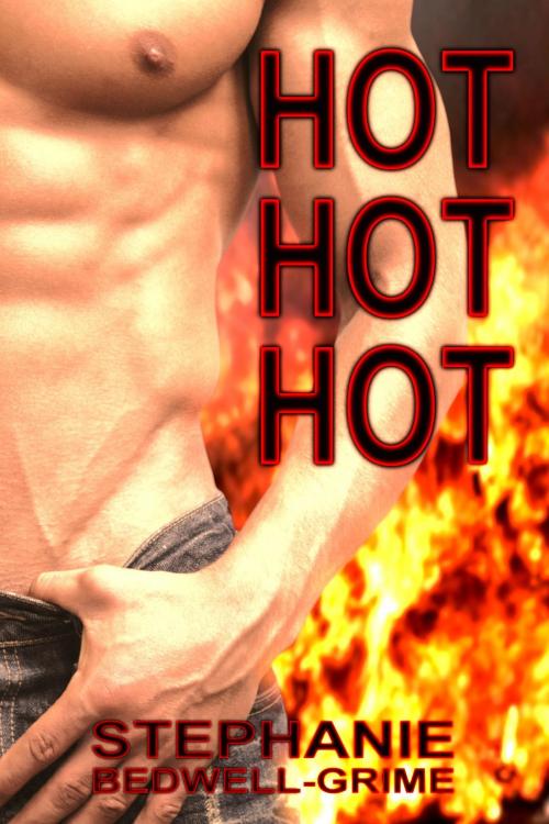 Cover of the book Hot, Hot, Hot! by Stephanie Bedwell-Grime, Stephanie Bedwell-Grime