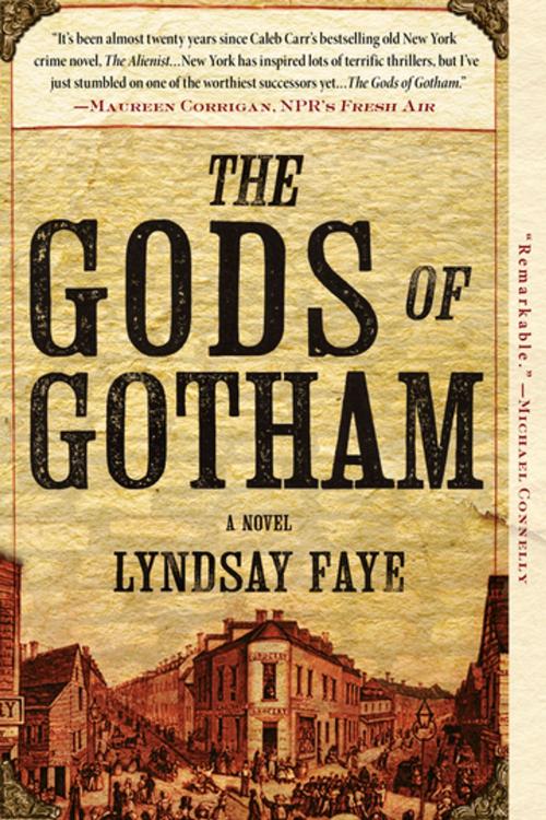 Cover of the book The Gods of Gotham by Lyndsay Faye, Penguin Publishing Group