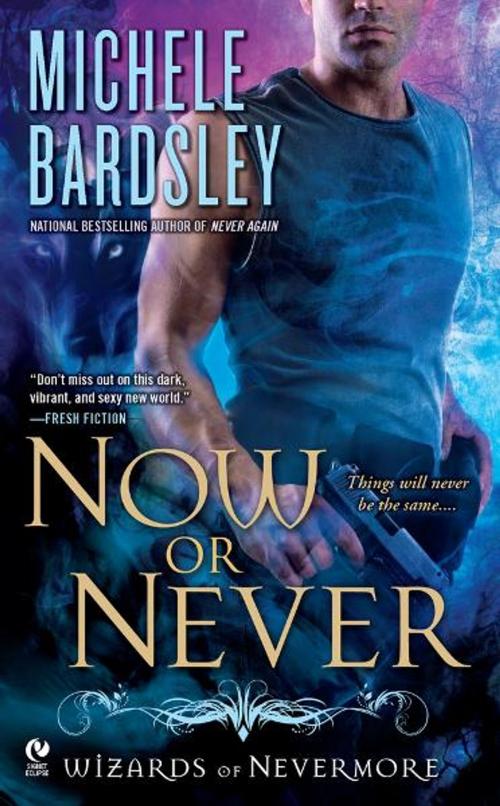 Cover of the book Now or Never by Michele Bardsley, Penguin Publishing Group