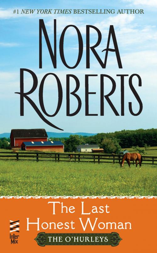 Cover of the book The Last Honest Woman by Nora Roberts, Penguin Publishing Group