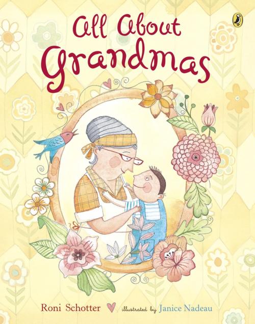 Cover of the book All About Grandmas by Roni Schotter, Penguin Young Readers Group
