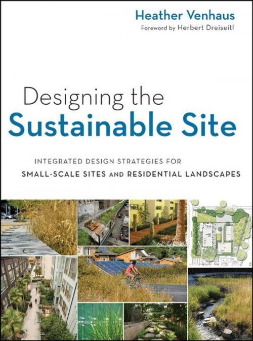 Cover of the book Designing the Sustainable Site by Heather L. Venhaus, Wiley