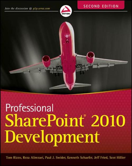 Cover of the book Professional SharePoint 2010 Development by Thomas Rizzo, Reza Alirezaei, Jeff Fried, Paul Swider, Scot Hillier, Kenneth Schaefer, Wiley