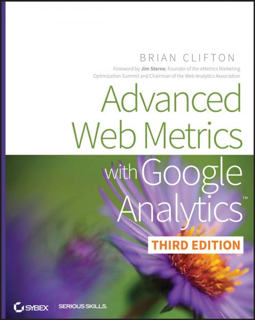 Cover of the book Advanced Web Metrics with Google Analytics by Brian Clifton, Wiley