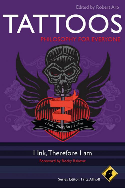 Cover of the book Tattoos - Philosophy for Everyone by , Wiley