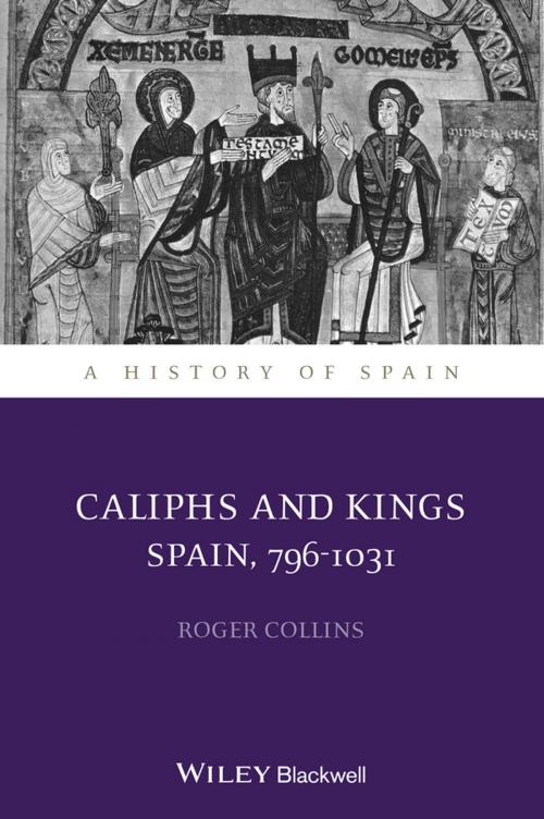 Cover of the book Caliphs and Kings by Roger Collins, Wiley