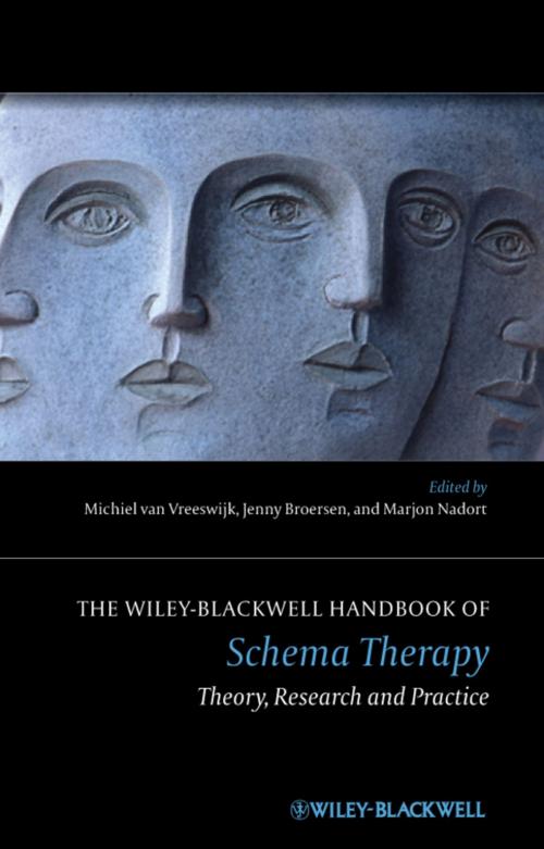 Cover of the book The Wiley-Blackwell Handbook of Schema Therapy by Michiel van Vreeswijk, Jenny Broersen, Marjon Nadort, Wiley